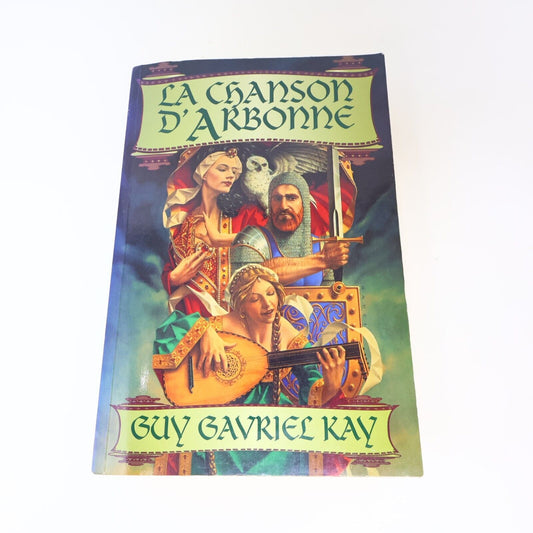 1995 La Chanson d'Arbonne de Guy Gavriel Kay Paperback PB Xyz Éditeur Fantasy