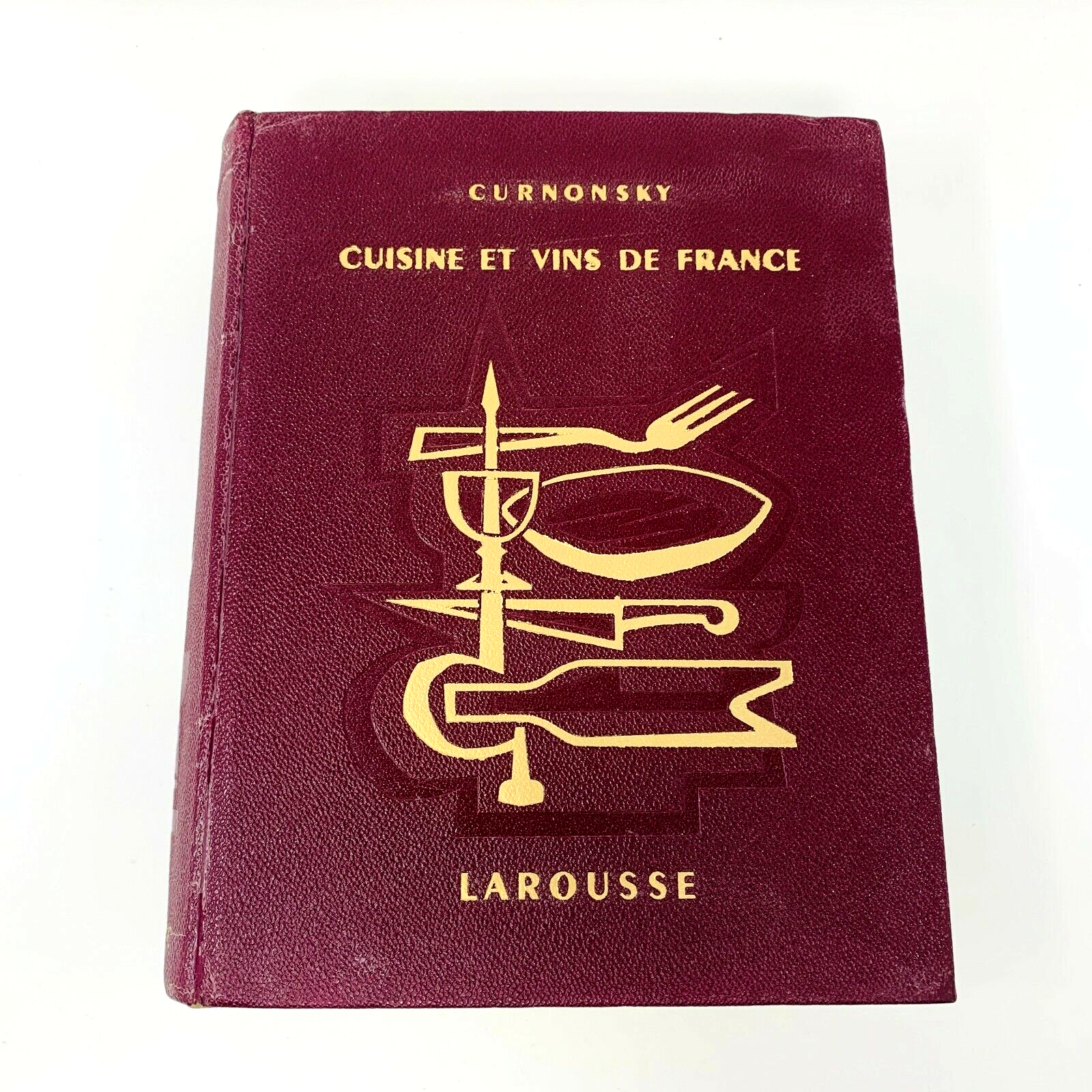 1953 Curnonsky Cuisine et Vins de France Larousse Livre de Recettes Cookbook