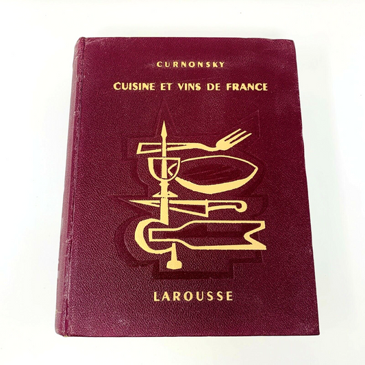 1953 Curnonsky Cuisine et Vins de France Larousse Livre de Recettes Cookbook