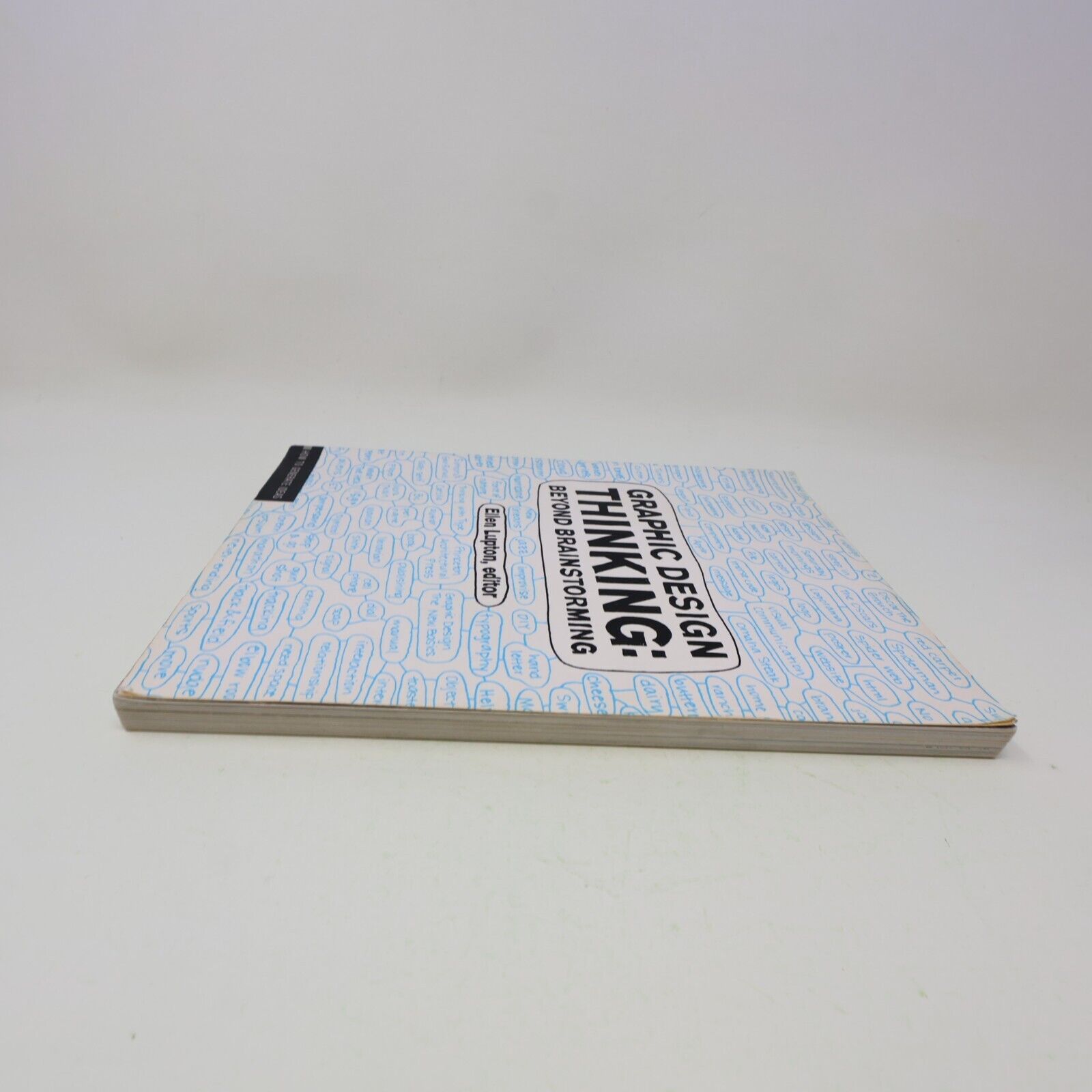 2011 Graphic Design Thinking Beyond Brainstorming Ellen Lupton 1st Edition Book