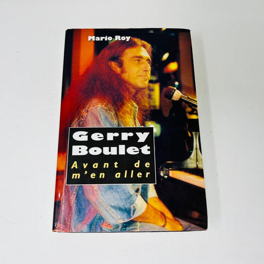 1991 Gerry Boulet Avant de m'en Aller Québec Loisirs Français Biographie Livre