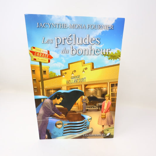Les préludes du bonheur Jacynthe-Mona Fournier 2021 Roman Éditions JCL Francais