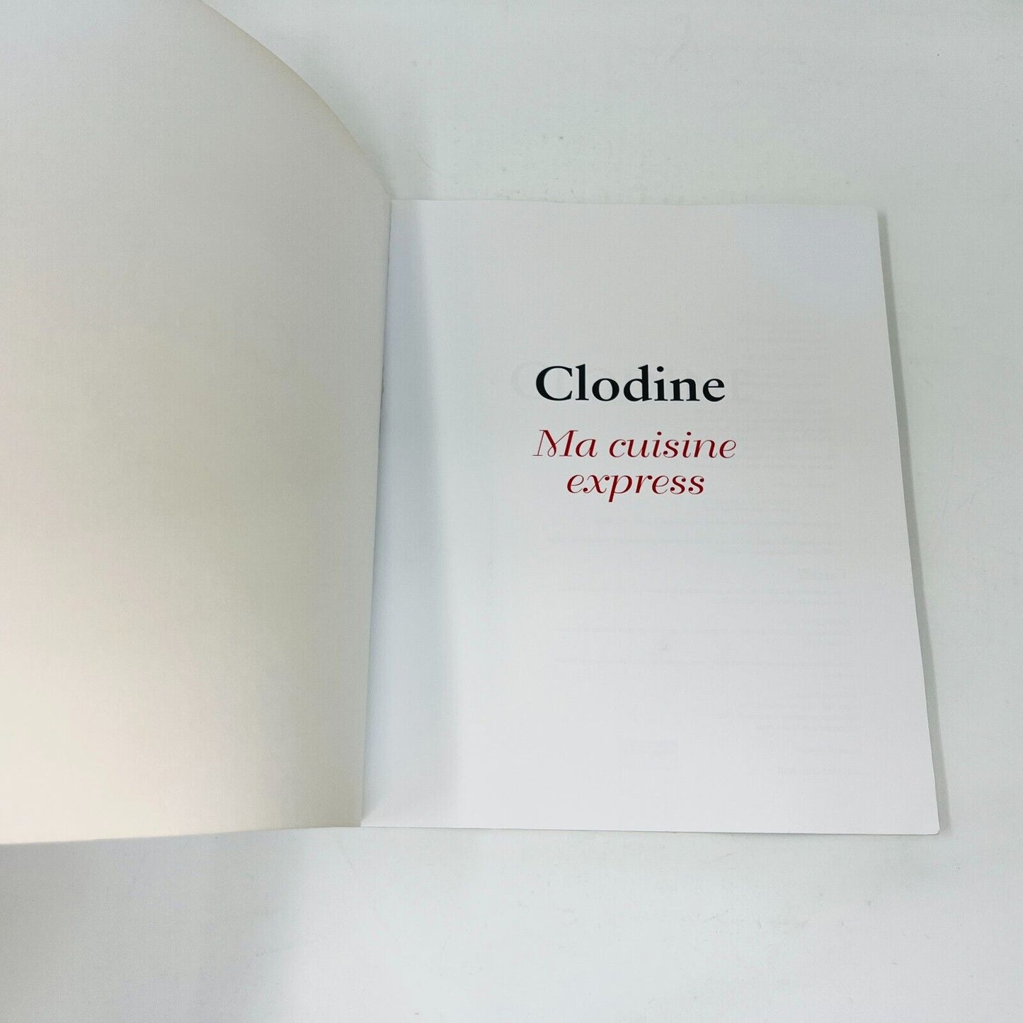 2016 Clodine Ma Cuisine Express de Clodine Desrochers Livre de Recettes Français