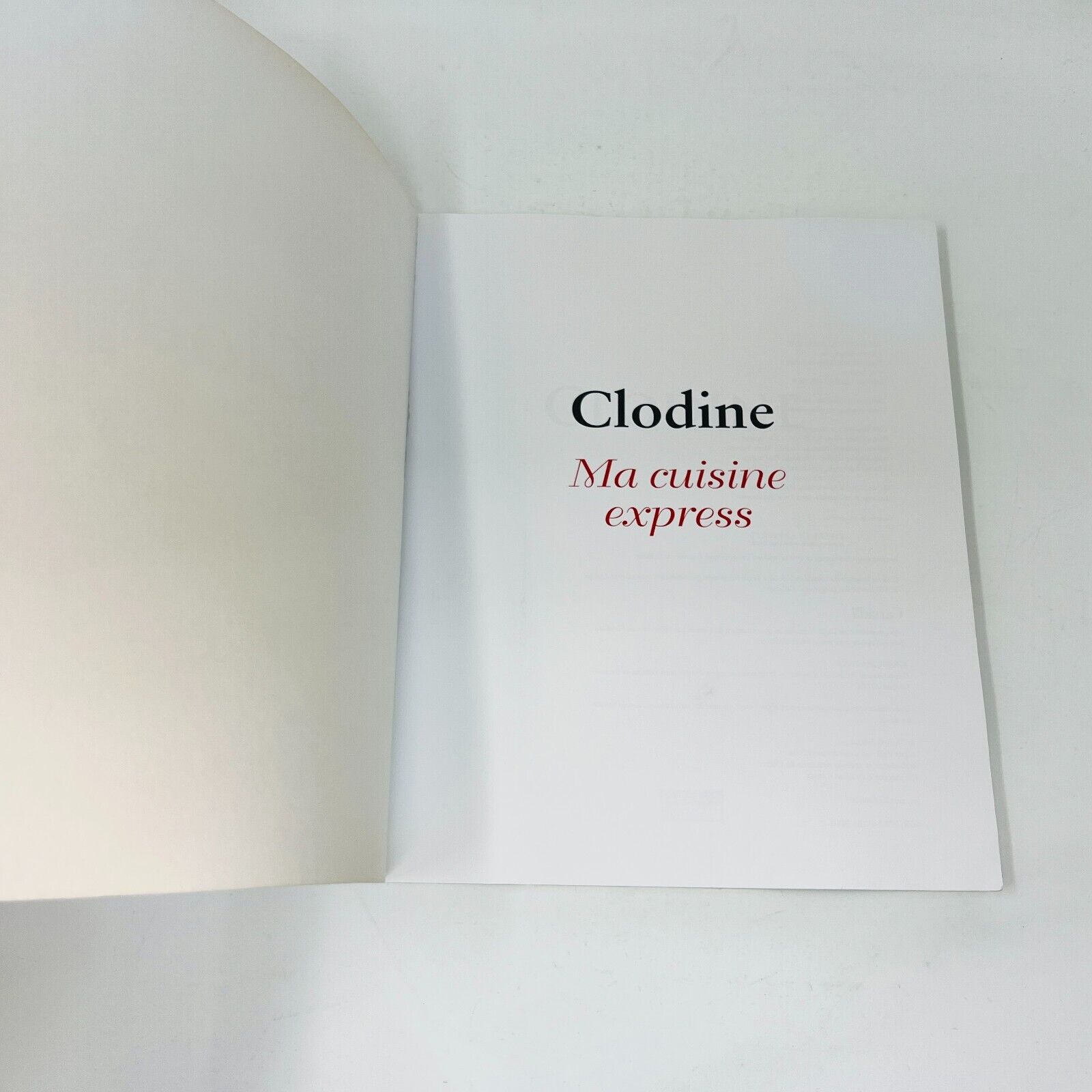 2016 Clodine Ma Cuisine Express de Clodine Desrochers Livre de Recettes Français