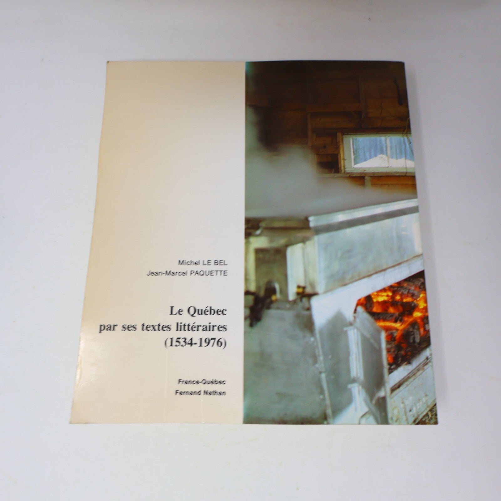 1979 Le Québec par ses Textes Litteraires 1534-1976 Littérature Histoire Livre