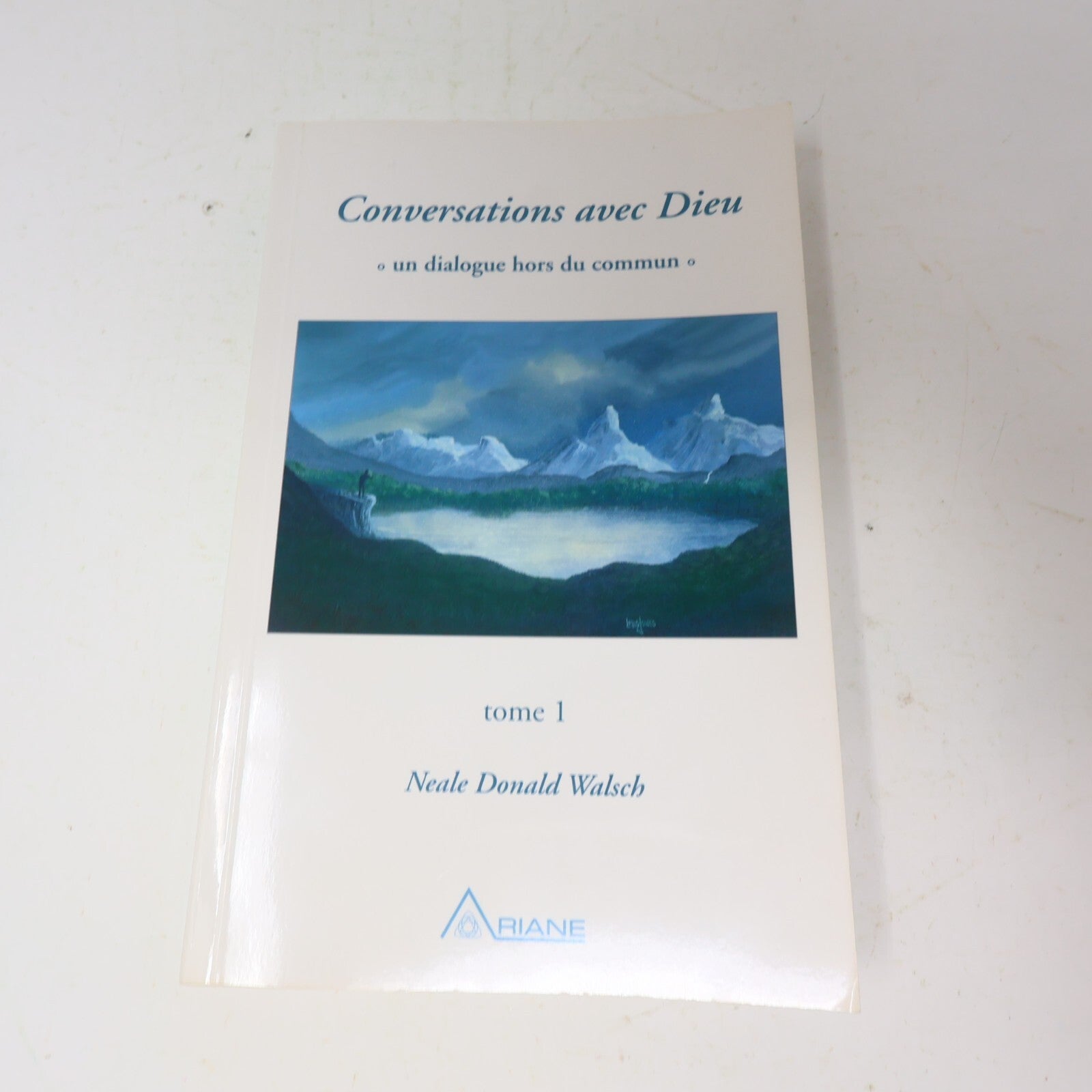 Conversations avec Dieu #1-3 Neale Donald Walsch Un Dialogue Hors du Commun Lot