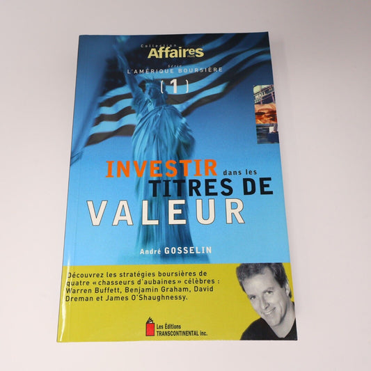1999 Investir dans les Titres de Valeur L'Amérique Boursière #1 Affaires Plus PB