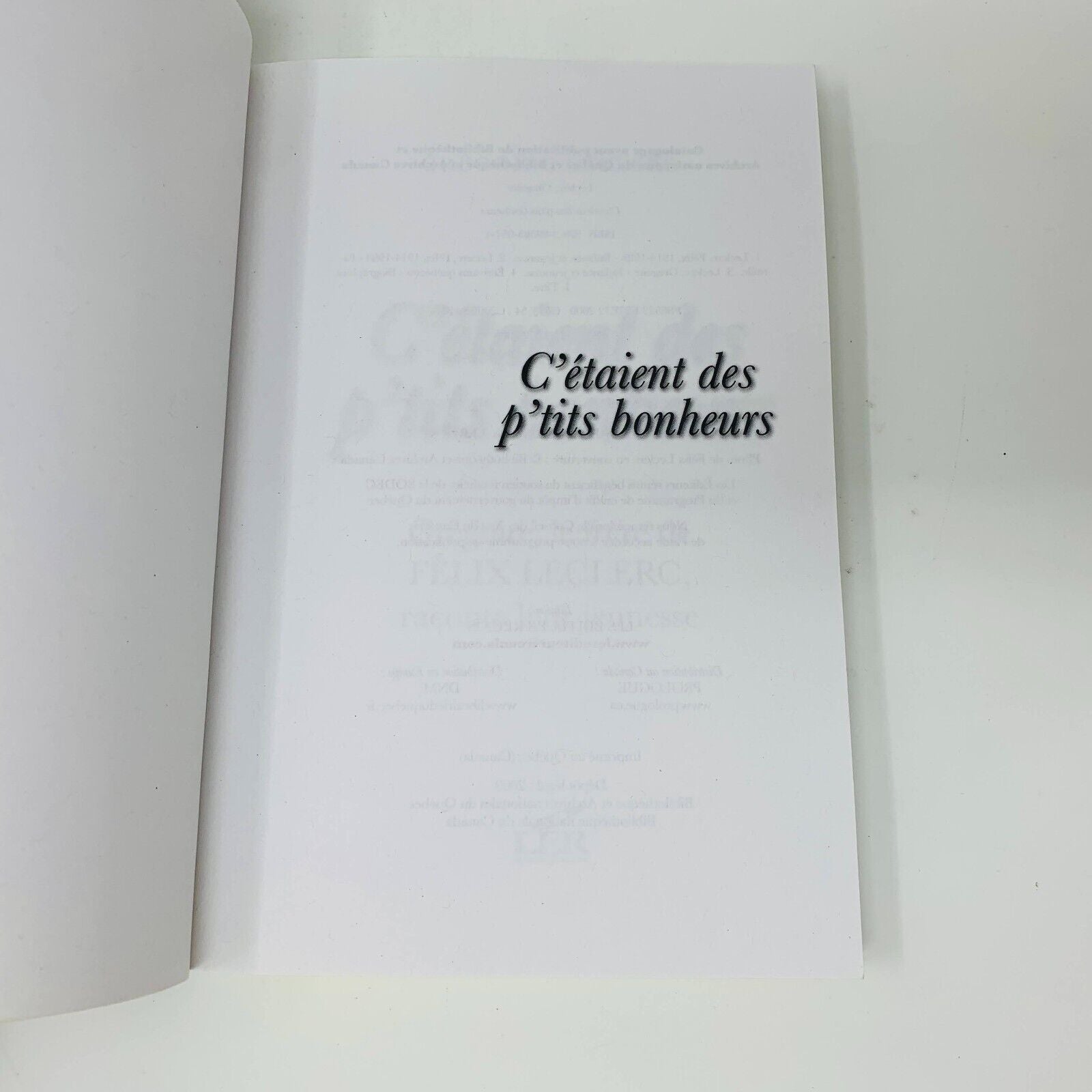 2009 C'étaient des P'tits Bonheurs Biographie de Grégoire Frère de Félix Leclerc