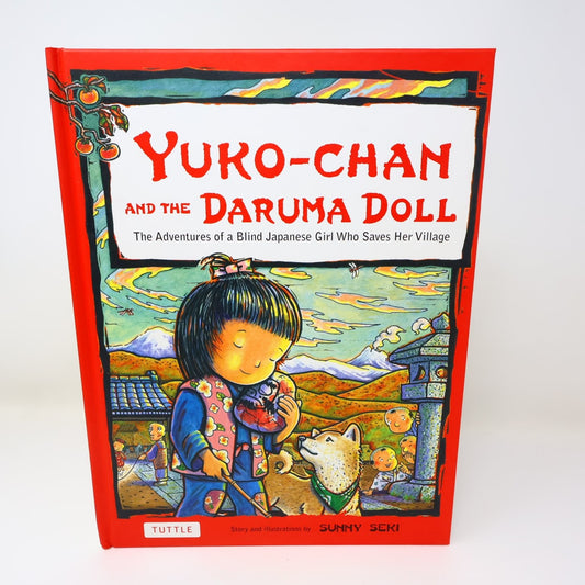 Yuko-Chan and the Daruma Doll Sunny Seki 2012 Tuttle Blind Japanese Girl Childs