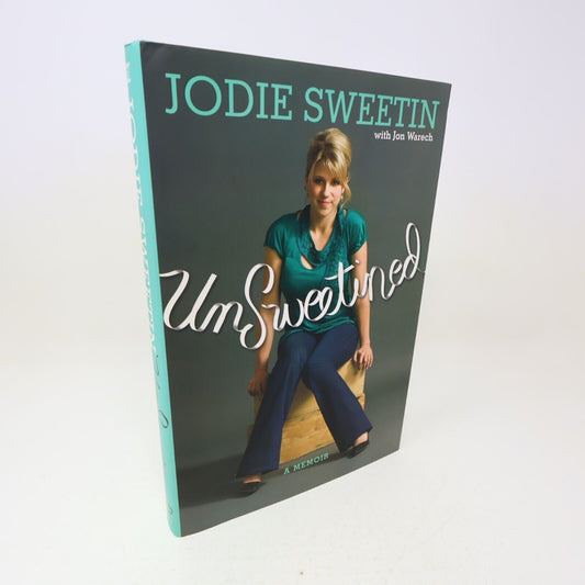 2009 Unsweetined a Memoir Jodie Sweetin Jon Warech Biography 1st Print Hardcover