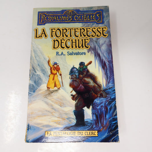 Royaumes Oubliés #25 La Pentalogie du Clerc La Forteresse Déchue R.A. Salvatore