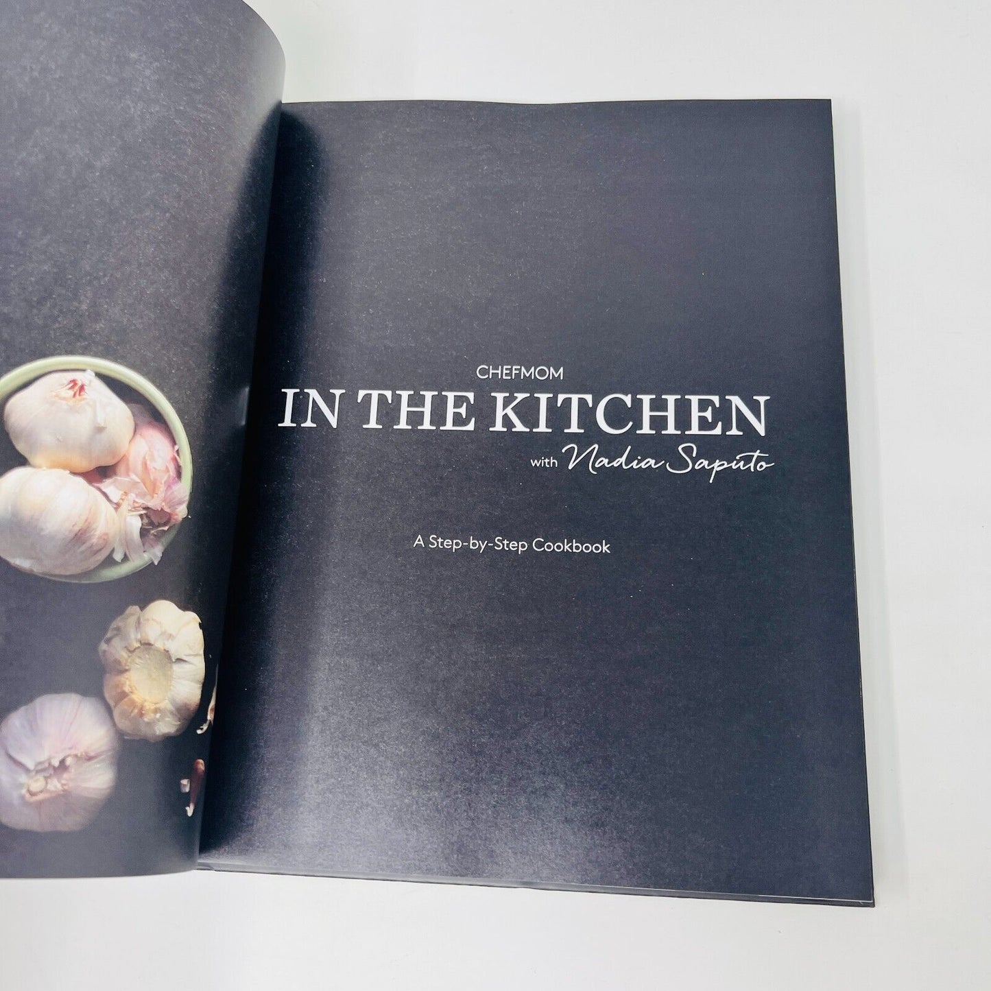 2017 ChefMom In The Kitchen with Nadia Saputo Hardcover Cookbook Cooking Food