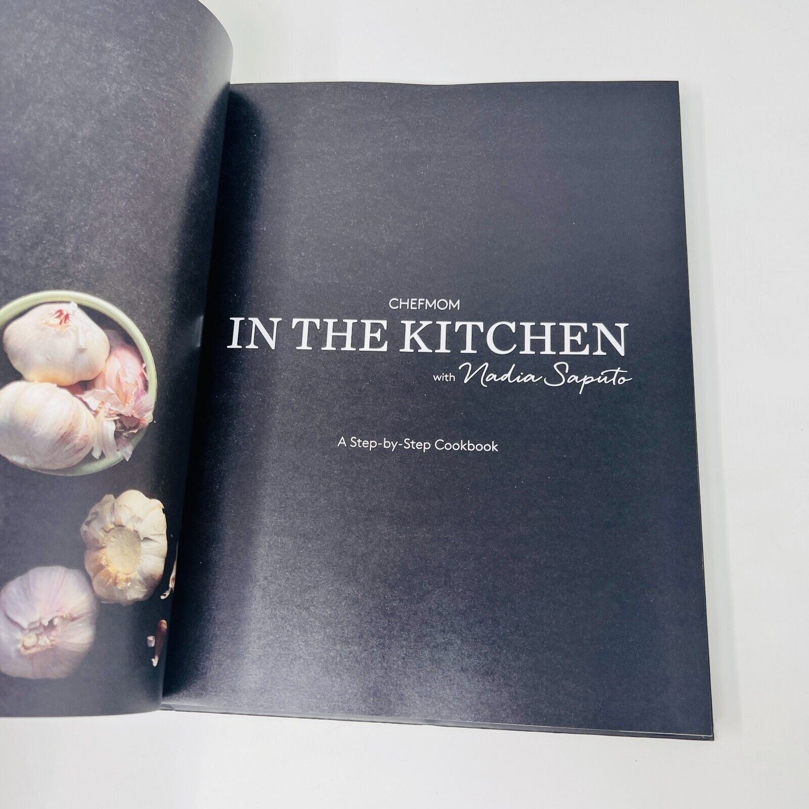 2017 ChefMom In The Kitchen with Nadia Saputo Hardcover Cookbook Cooking Food