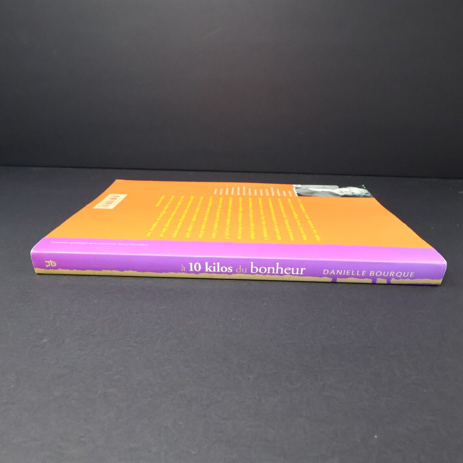2004 À 10 Kilos du Bonheur de Danielle Bourque Paperback PB Éditions de l'Homme