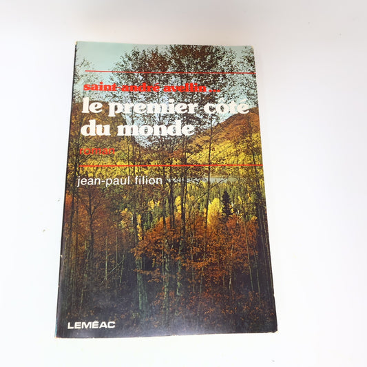 1976 Saint-André Avellin ... le Premier Côté du Monde Jean-Paul Filion Leméac PB