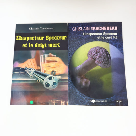 Ghislain Taschereau Lot 2 Livres L'Inspecteur Specteur et le Doigt Mort/Curé Ré