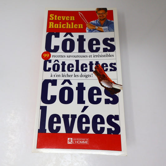 Côtes Côtelettes Côtes Levées Steven Raichlen De L'homme 2007 PB Français French