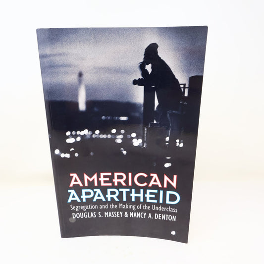 American Apartheid Massey Denton 1993 Paperback Sociology Harvard Press Book