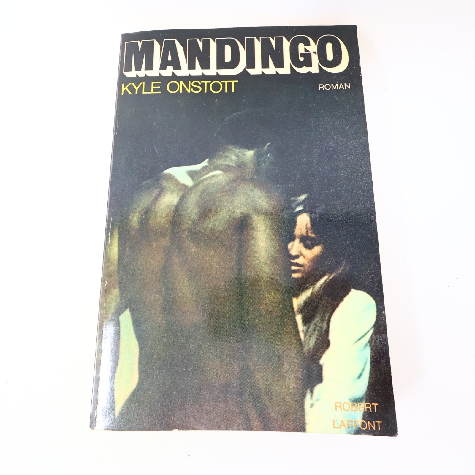 1975 Mandigo Kyle Onstott Robert Laffont Littérature Américaine Roman États-Unis