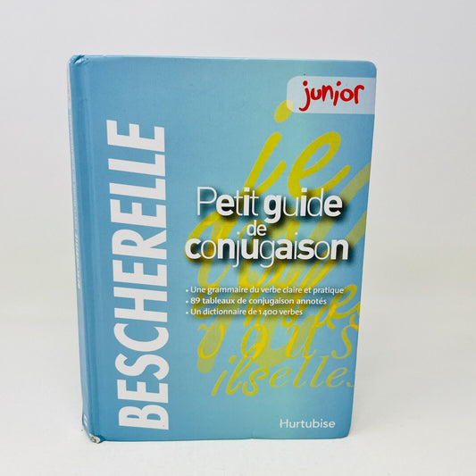 Bescherelle Petit Guide De Conjugaison Junior Livre Hurtubise Grammaire Verbes