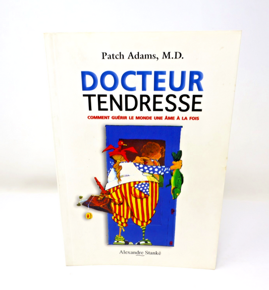 Docteur Tendresse Patch Adams Stanké 1999 PB Français Santé Médecine Film Livre
