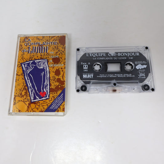 La Complainte du Lundi Cassette L'Équipe CBF Bonjour/Luce Dufault/Dan Bigras