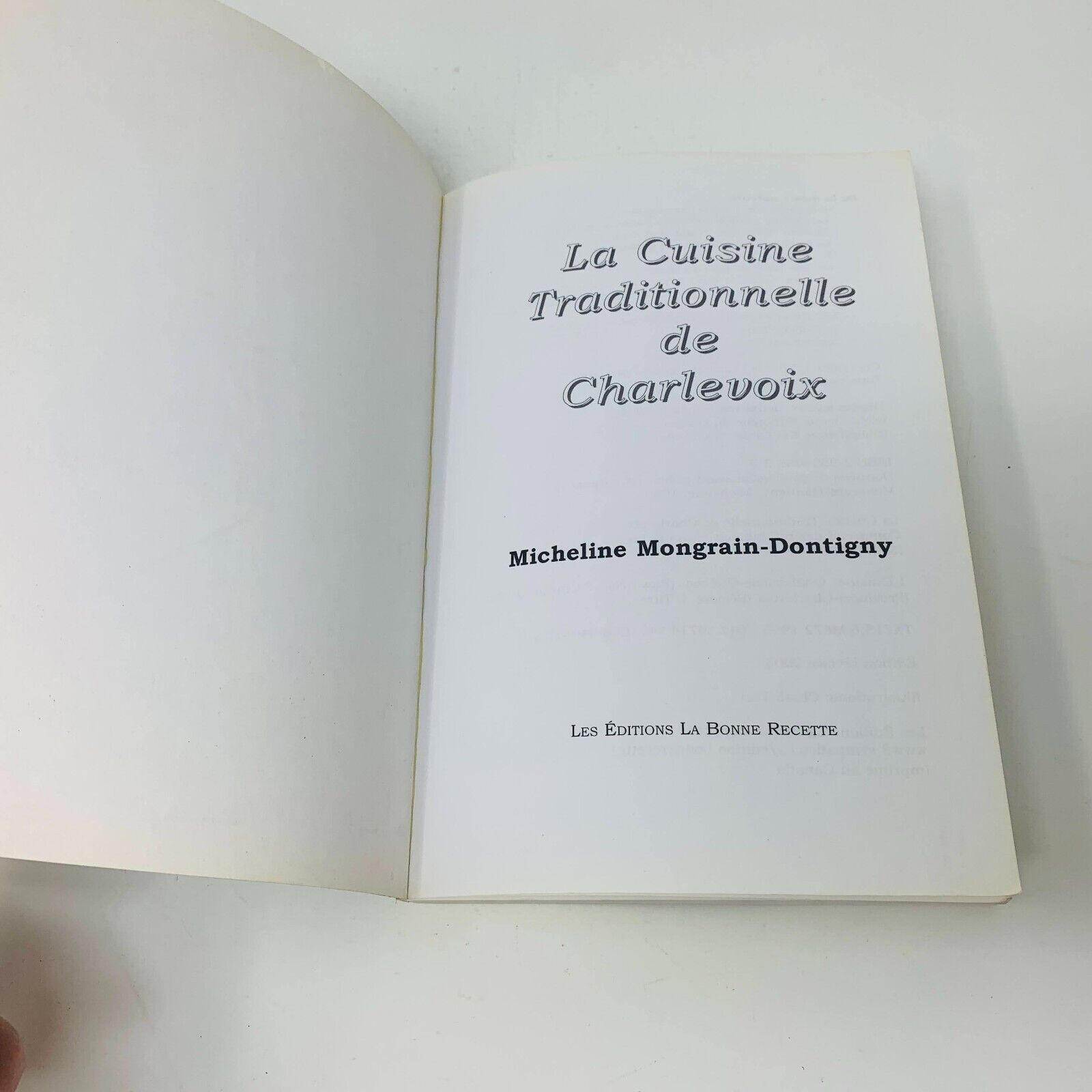 2003 La Cuisine Traditionnelle de Charlevoix M. Mongrain-Dontigny Livre Recettes