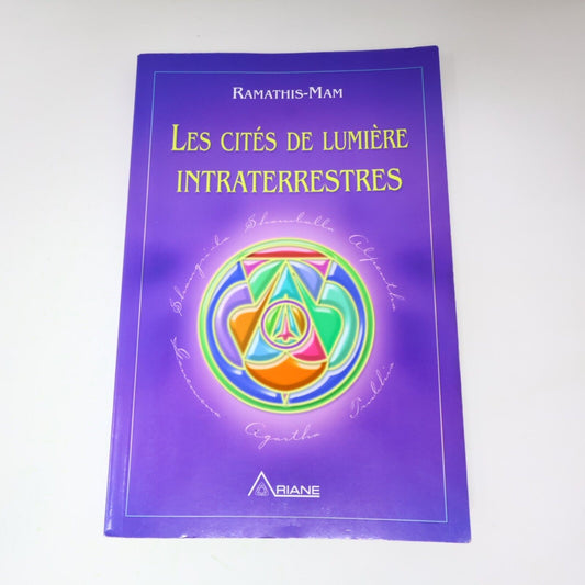 2005 Les Cités de Lumière Intraterrestres de Ramathis-Mam Paranormal Ariane PB