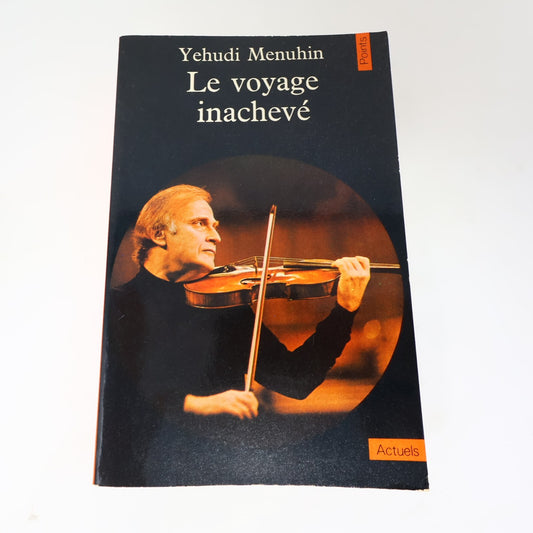 Le Voyage Inachevé Autobiographie Yehudi Menuhin Seuil 1977 Musique Points Livre