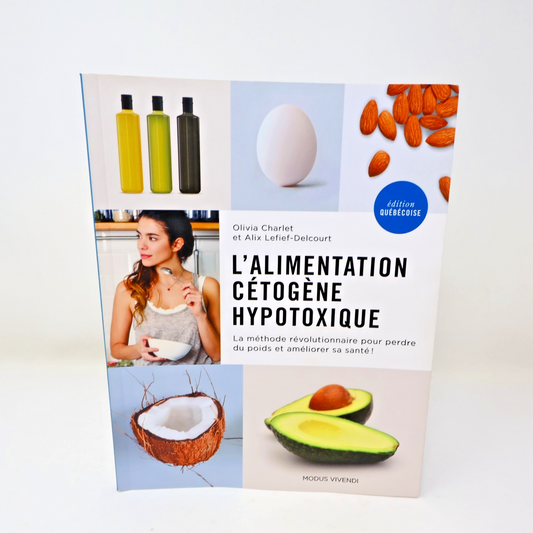 L'Alimentation Cétogène Hypotoxique Édition Québécoise Charlet/Lefief-Delcourt