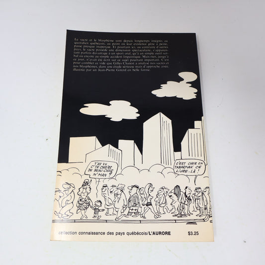 1974 Le Livre des Sacres et Blasphèmes Québécois Gilles Charest L'Aurore Société