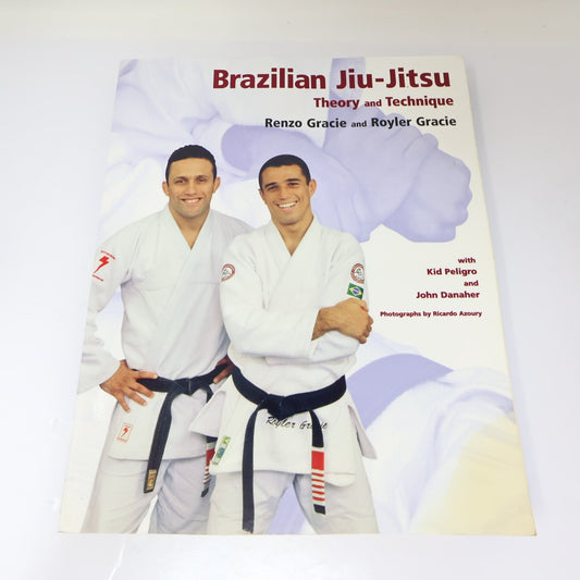 Brazilian Jiu-Jitsu Theory & Technique Renzo & Royler Gracie 2001 PB Sport Book