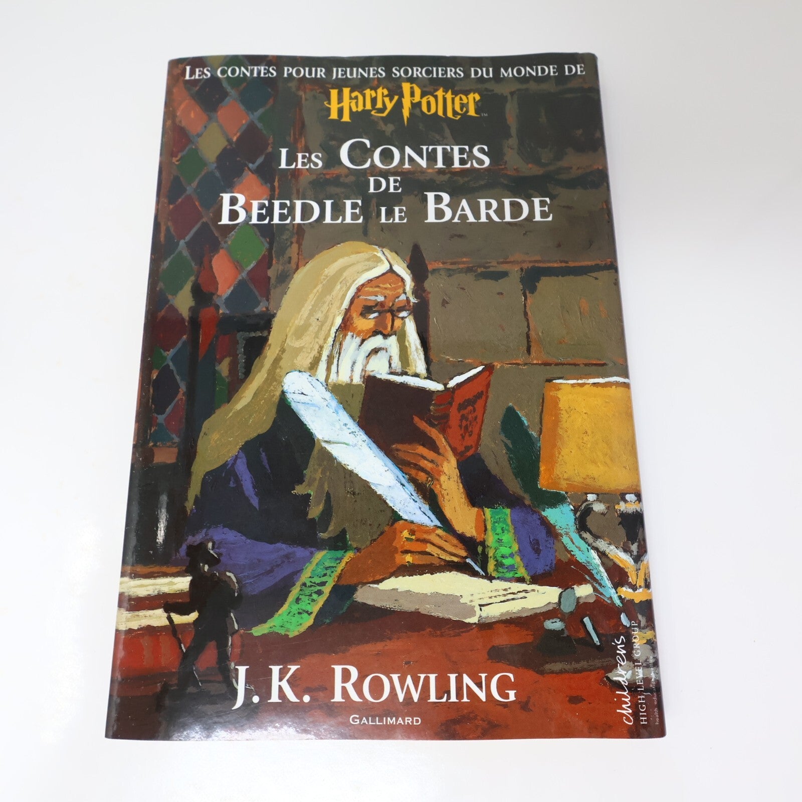 Les Contes de Beedle le Barde J. K. Rowling Harry Potter Gallimard 2008 PB Ados