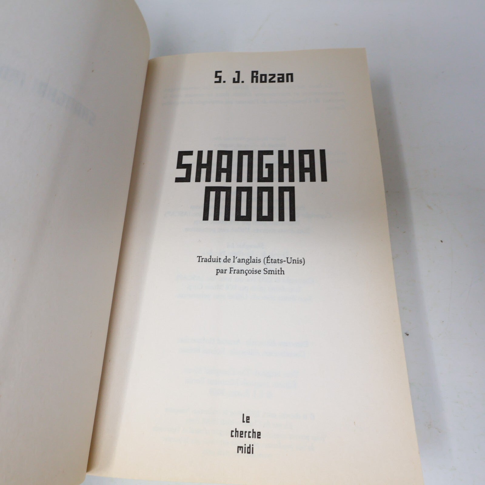2010 Shanghai Moon S. J. Rozan Le Cherche Midi Thriller Français Paperback Livre