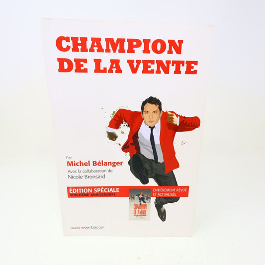 2011 Champion de la Vente Michel Bélanger Marketing Affaires Performance Livre