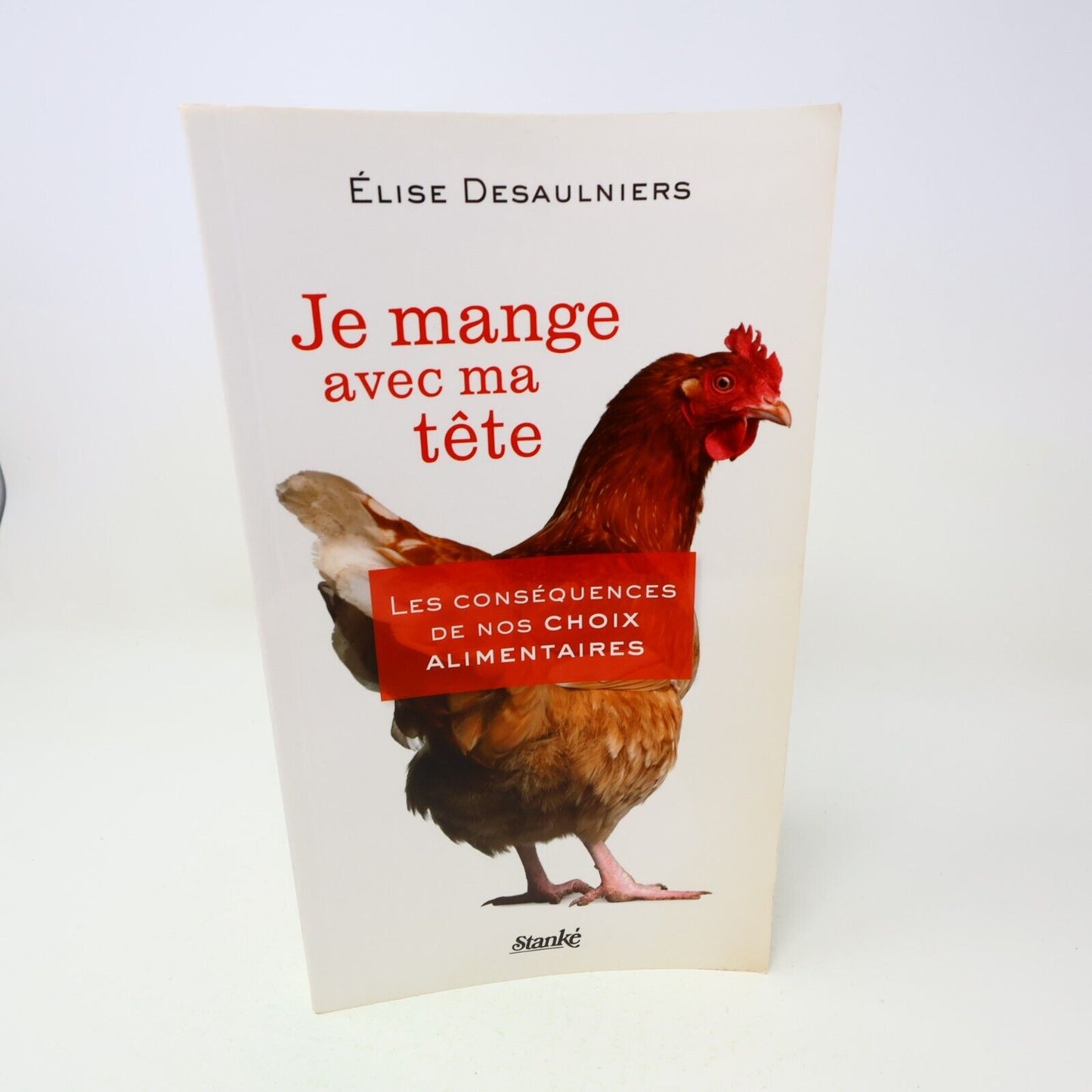 2011 Je Mange avec ma Tête Signé Élise Desaulniers Choix Alimentaires Nutrition