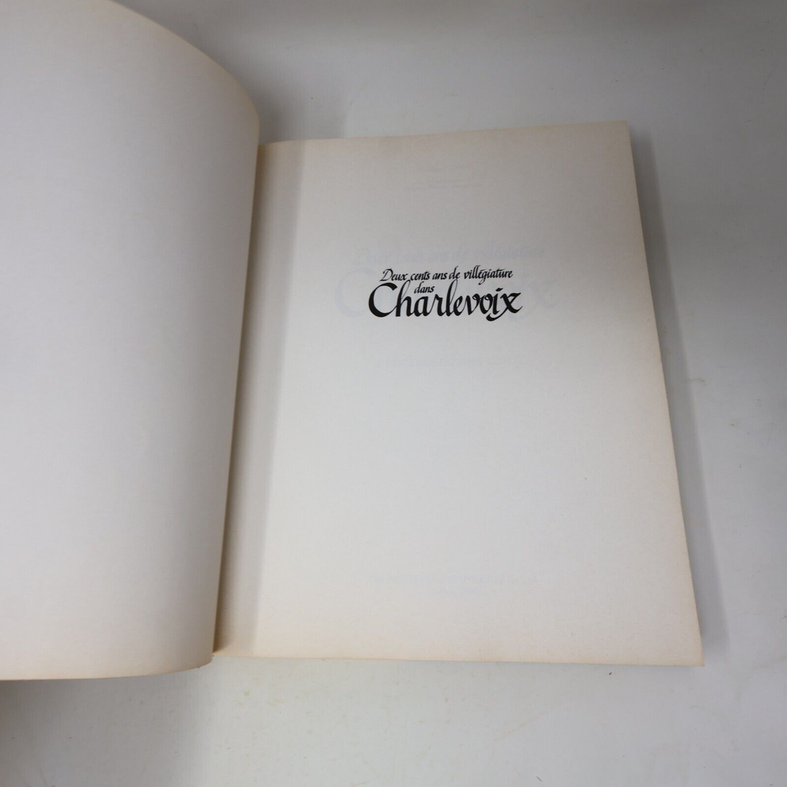 1986 Deux Cents Ans de Villégiature dans Charlevoix Philippe Dubé Voyage Québec
