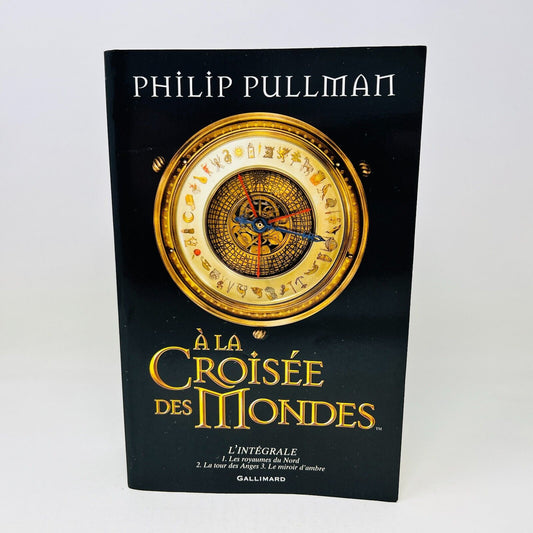 À la Croisée des Mondes l'Intégrale de Philip Pullman Omnibus Gallimard Français
