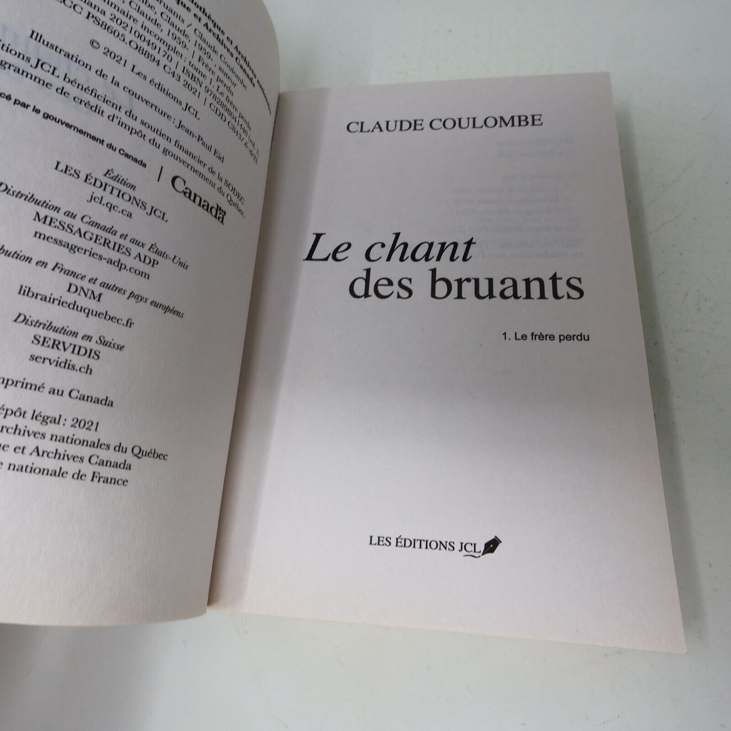 Le Chant des Bruants #1 Le Frère Perdu Claude Coulombe 2021 Jcl Français Québec