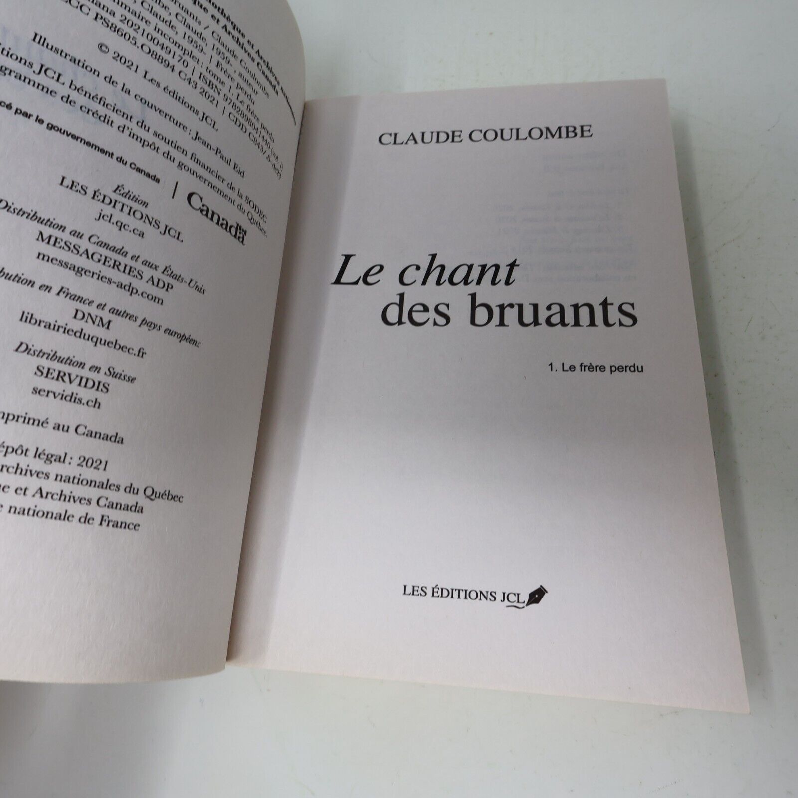 Le Chant des Bruants #1 Le Frère Perdu Claude Coulombe 2021 Jcl Français Québec