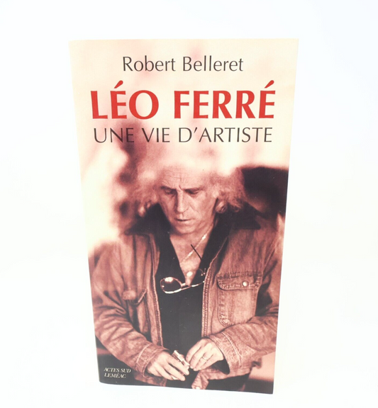 1996 Léo Ferré une Vie d'Artiste Robert Belleret Biographie Chanteur Musique 90s
