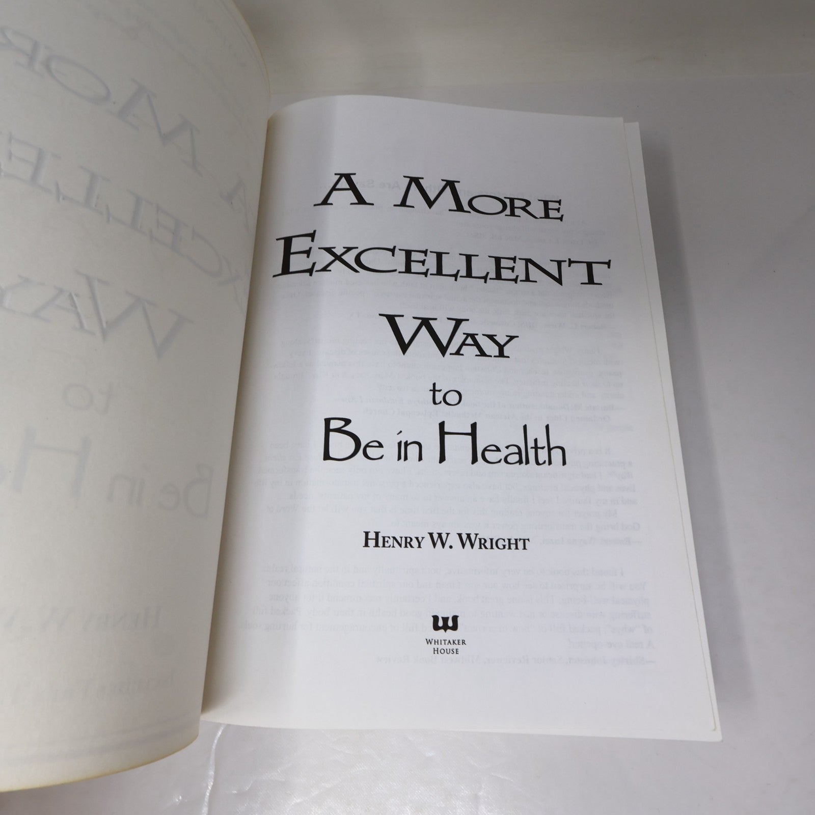 A More Excellent Way to Be in Health Henry W. Wright Whitaker House 2009 NO DVD