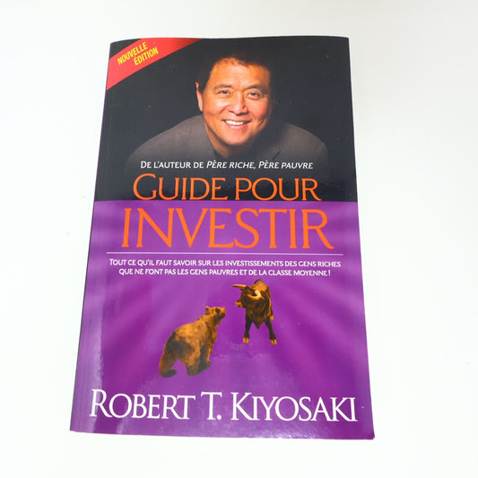 2014 Guide pour Investir Robert T. Kiyosaki Un Monde Différent Affaires Français