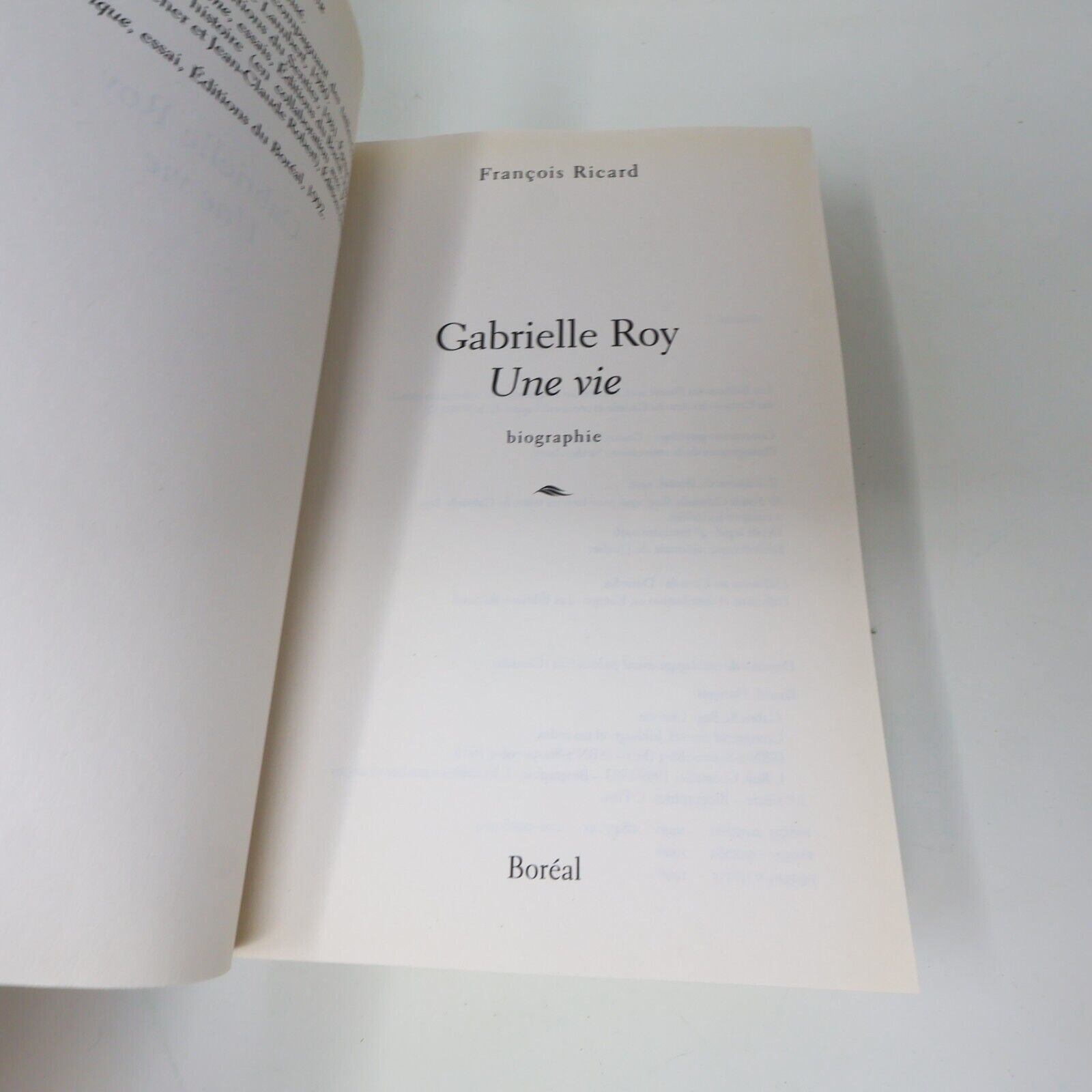 1996 Gabrielle Roy une Vie Biographie François Ricard Boréal Français Paperback