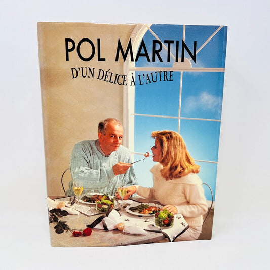 1989 Chef Pol Martin D'un Délice à L'Autre Livre Recettes Cuisine Brimar French