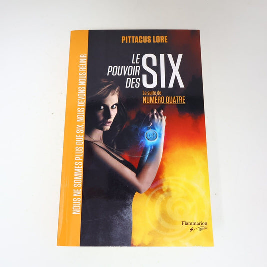 2012 Le Pouvoir des Six Les Héritiers de Lorien de Pittacus Lore Flammarion PB