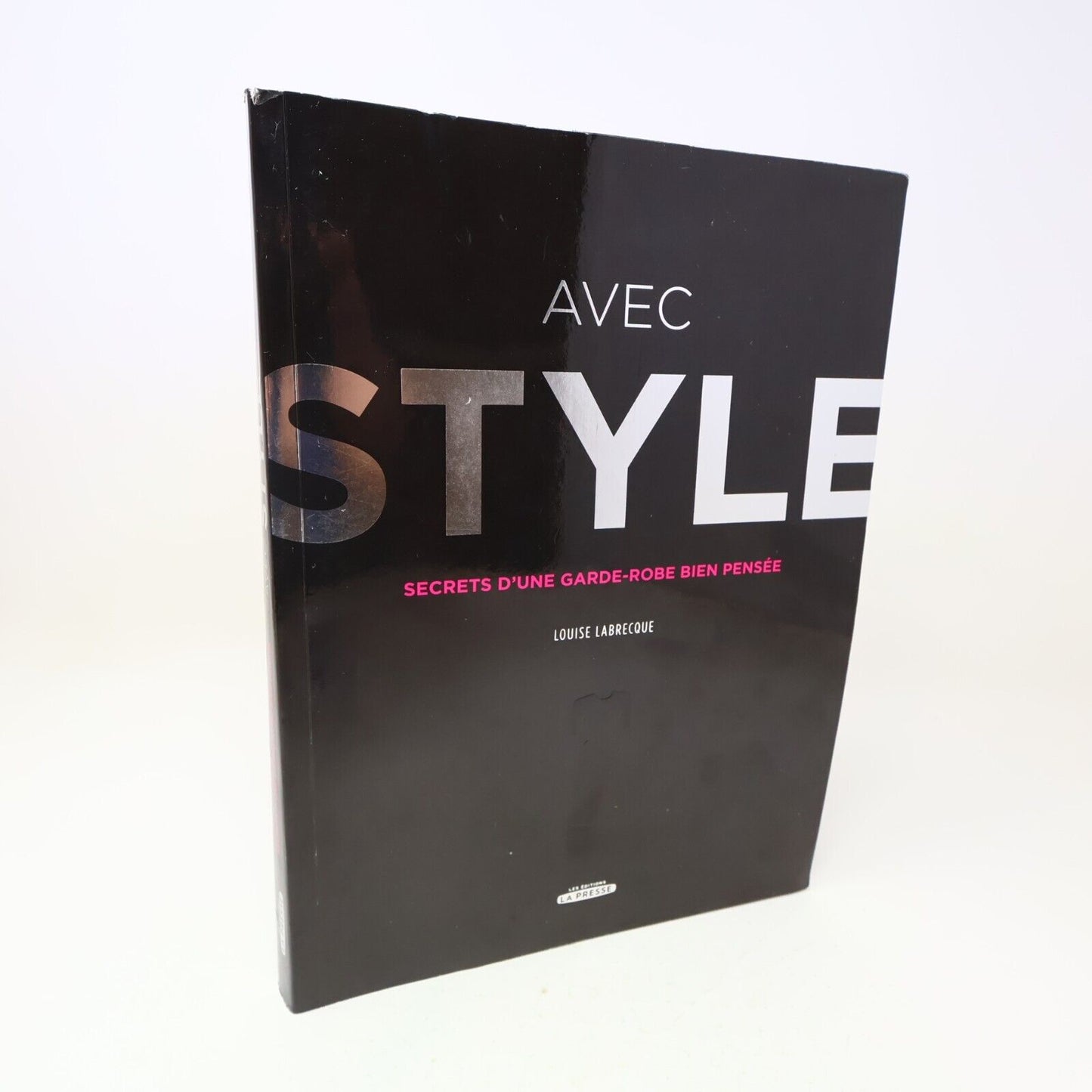 2009 Avec Style Secrets d'une Garde-Robe bien Pensée Louise Labrecque La Presse