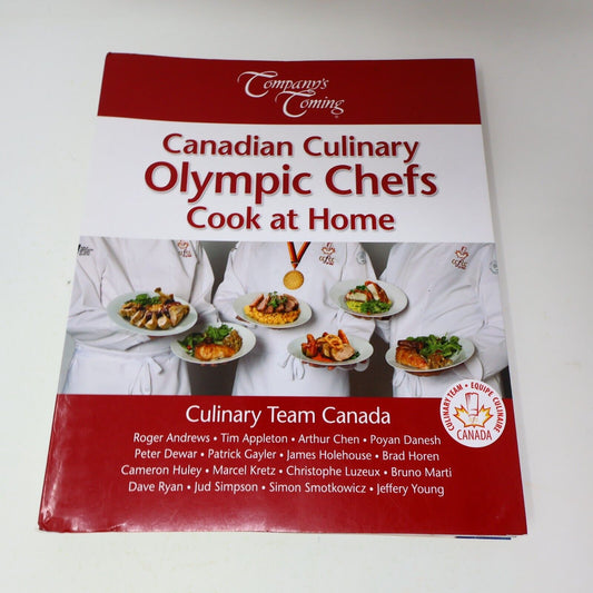 2012 Canadian Culinary Olympic Chefs Cook At Home Cookbook Company's Coming PB