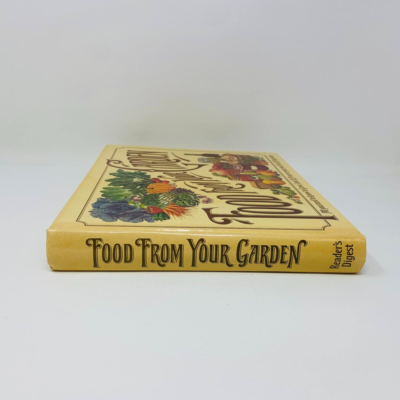 1977 Food From Your Garden Reader's Digest Grow Cook Preserve Fruit & Vegetables