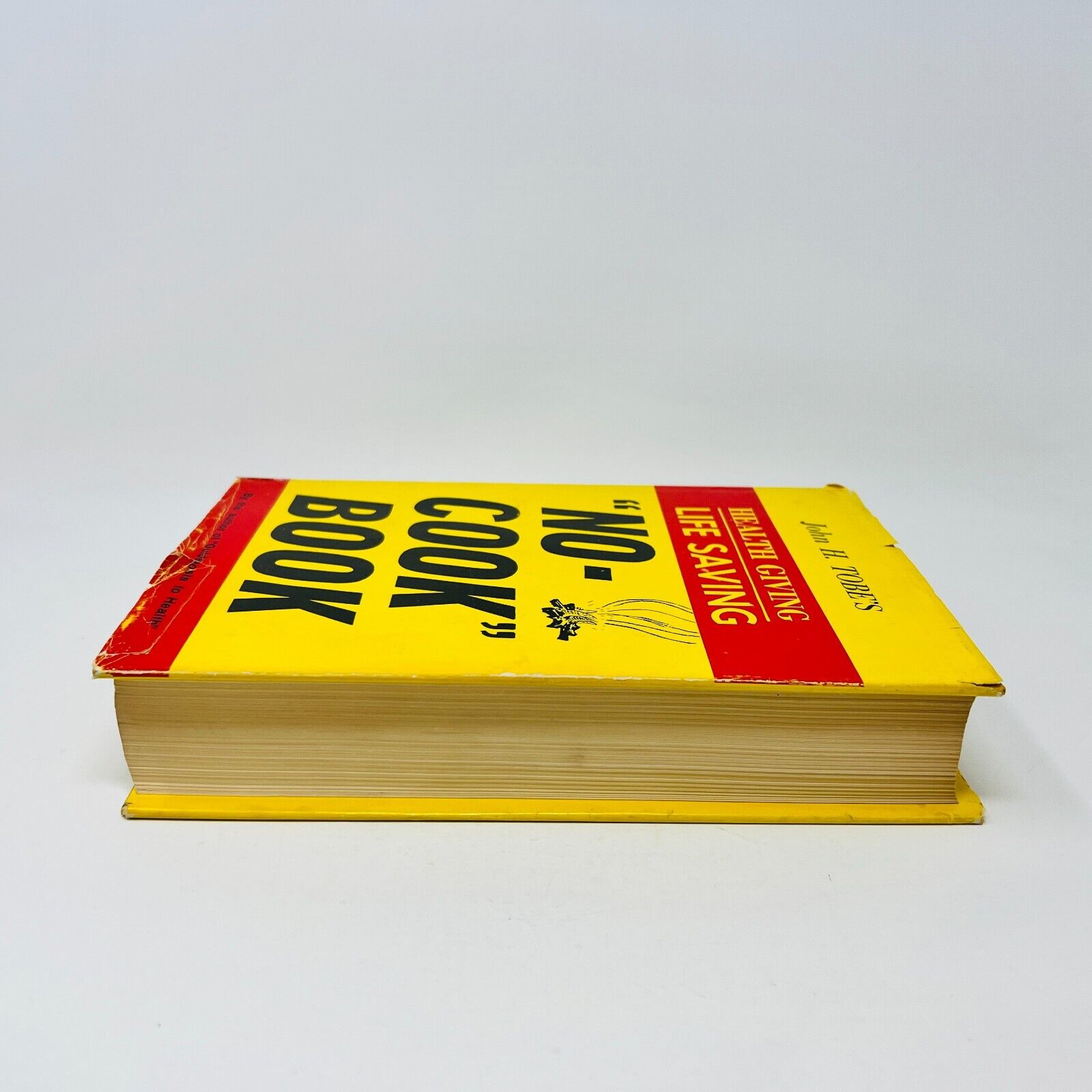 1978 No-Cook Book by John H. Tobe's Hardcover DJ Health Giving Provoker Press